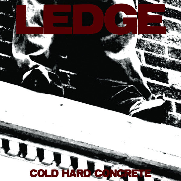 Ledge (2) : Cold Hard Concrete (LP)