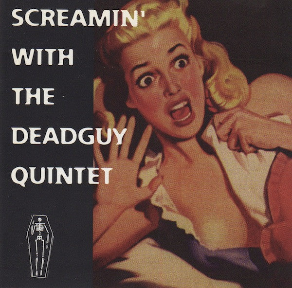 Deadguy : Screamin' With The Deadguy Quintet (EP)