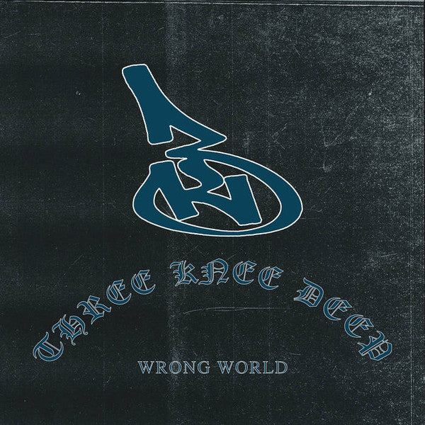 Three Knee Deep : Wrong World (12",Single Sided)