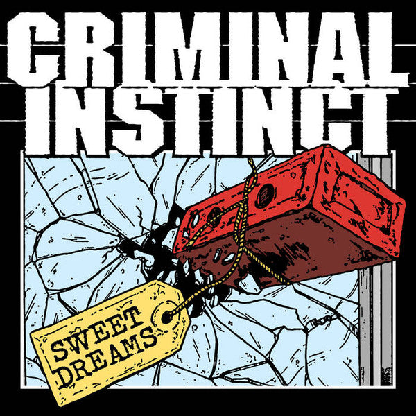 Criminal Instinct : Sweet Dreams (7",33 ⅓ RPM,EP)