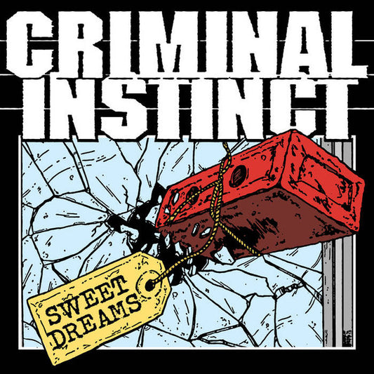 Criminal Instinct : Sweet Dreams (7",33 ⅓ RPM,EP)