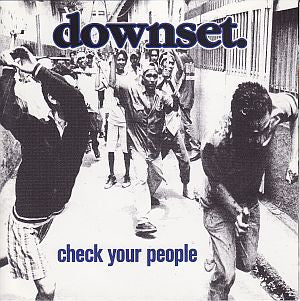 Downset. : Check Your People (Album)