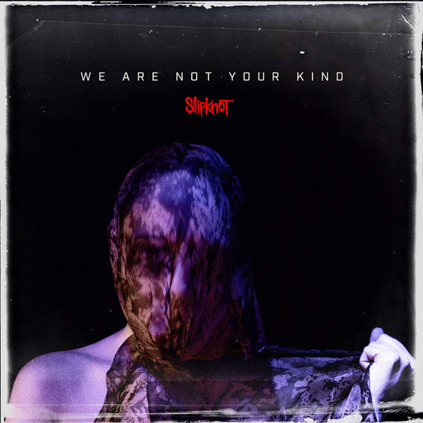 Slipknot : We Are Not Your Kind (LP,Album,Limited Edition)