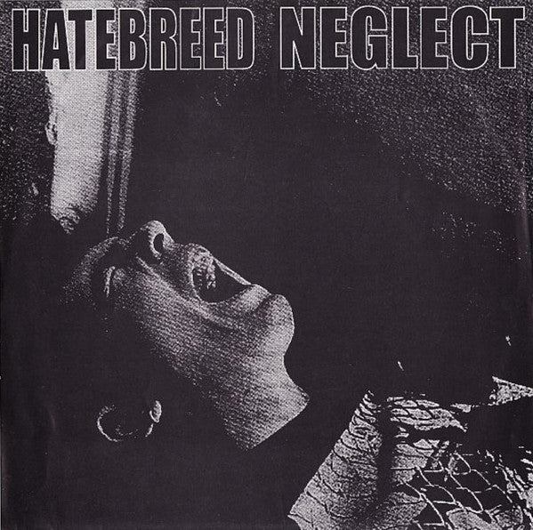 Hatebreed / Neglect : Hatebreed / Neglect (7",33 ⅓ RPM,EP)