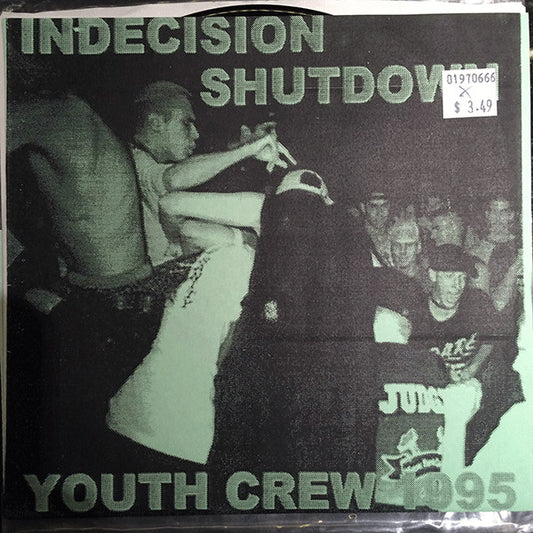 Indecision (2) / Shutdown (2) : Youth Crew 1995 (7")