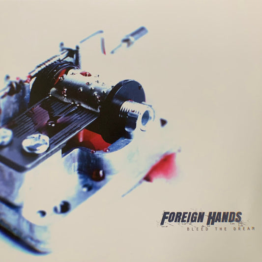 Foreign Hands : Bleed The Dream  (12",45 RPM,EP,Repress)