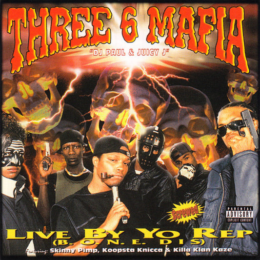 Three 6 Mafia : Live By Yo Rep (B.O.N.E. Dis) (EP,Reissue)