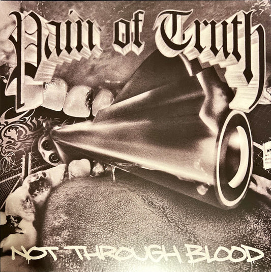 Pain Of Truth (2) : Not Through Blood (LP,Album)