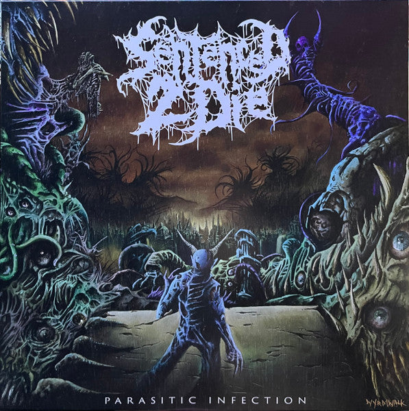 Sentenced 2 Die : Parasitic Infection (LP,Album,Stereo)