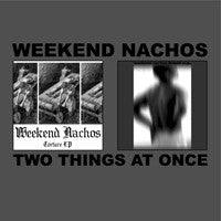 Weekend Nachos : Two Things At Once (LP,Compilation)