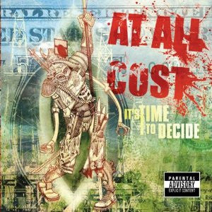 At All Cost : It's Time To Decide (Album)