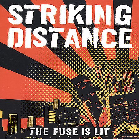 Striking Distance : The Fuse Is Lit ()