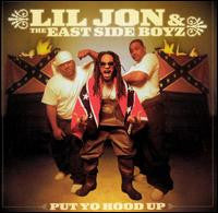 Lil' Jon & The East Side Boyz : Put Yo Hood Up (LP,Album)