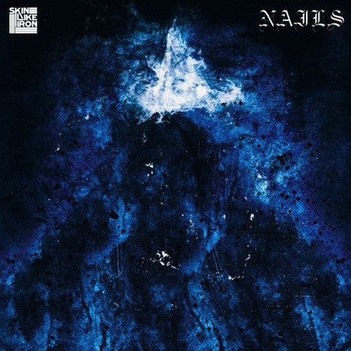 Skin Like Iron / Nails : Skin Like Iron / Nails (7",33 ⅓ RPM)