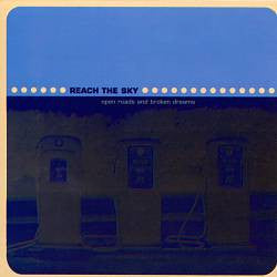 Reach The Sky : Open Roads And Broken Dreams (7")