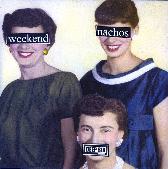 Weekend Nachos / Lack Of Interest : Weekend Nachos / Lack Of Interest (7",45 RPM,EP,Limited Edition)