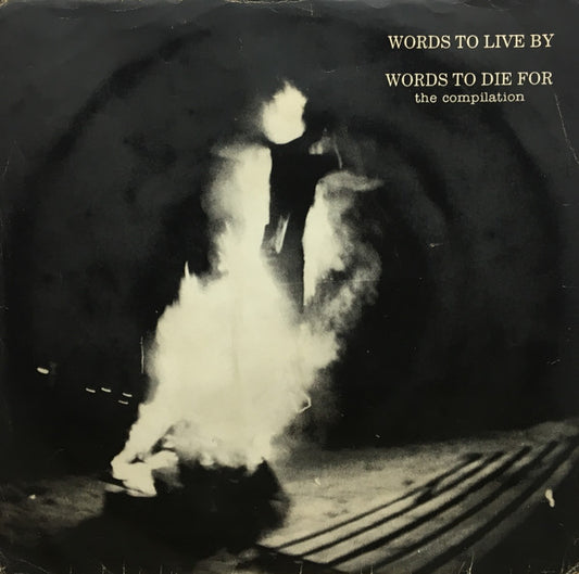 Various : Words To Live By Words To Die For The Compilation (7",33 ⅓ RPM,Compilation)