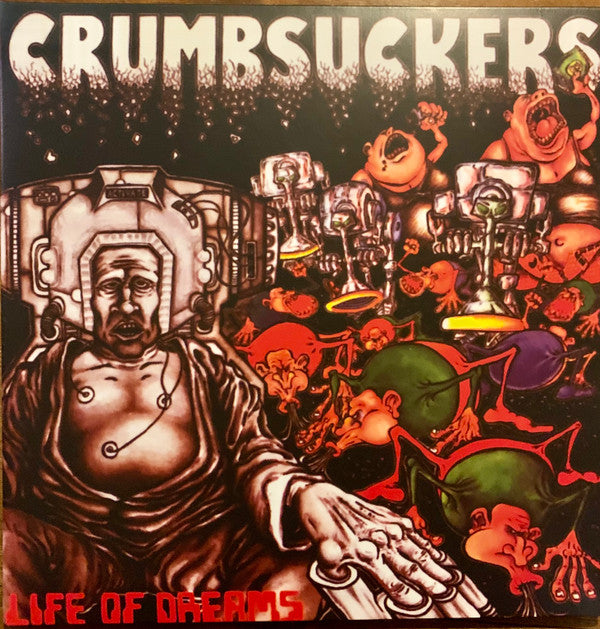 Crumbsuckers : Life Of Dreams (LP,Album,Reissue)