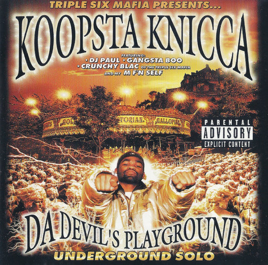Three 6 Mafia Presents… Koopsta Knicca : Da Devil's Playground: Underground Solo (Album,Reissue)