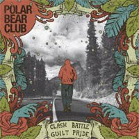 Polar Bear Club : Clash Battle Guilt Pride (LP)