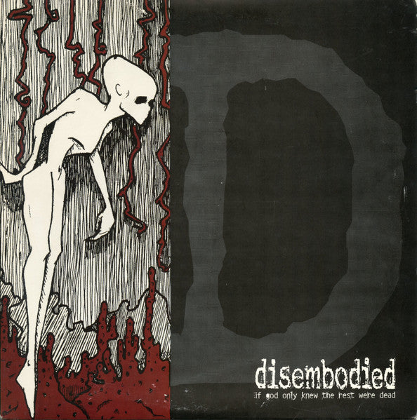 Disembodied : If God Only Knew The Rest Were Dead (10",Limited Edition)