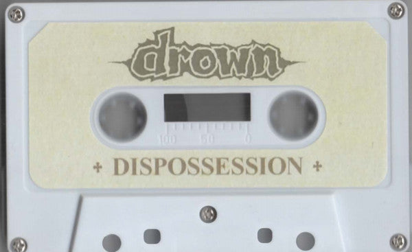 Drown (7) : Dispossession (EP)