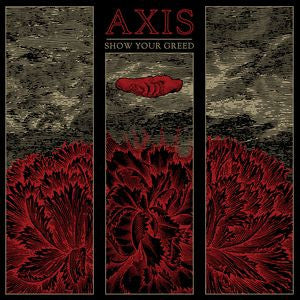 Axis (43) : Show Your Greed (LP,Album,Repress)