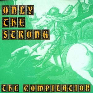 Various : Only The Strong (7",33 ⅓ RPM,Compilation,Repress)