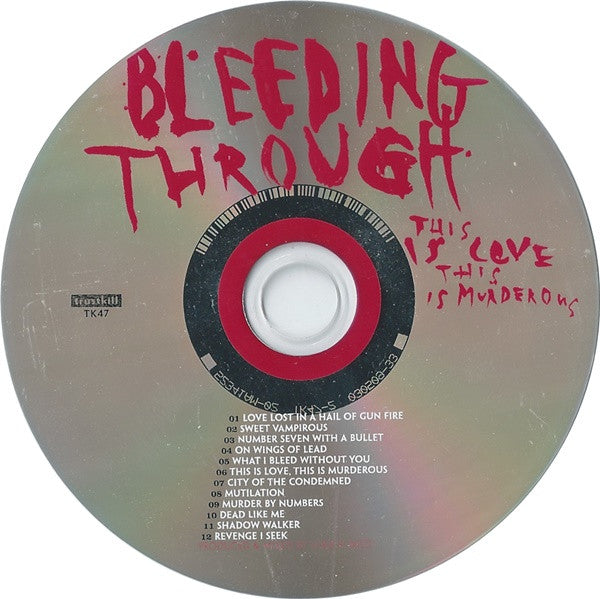 Bleeding Through : This Is Love, This Is Murderous (Album)