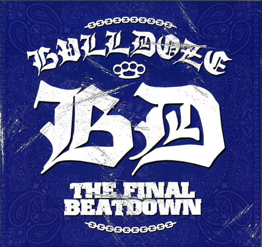 Bulldoze : The Final Beatdown (LP,Compilation,Limited Edition,Numbered)